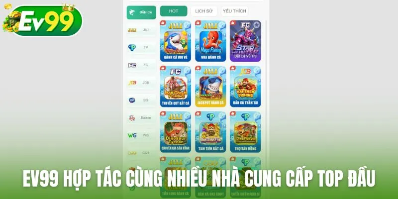 Ev99 hợp tác cùng nhiều nhà cung cấp game bắn cá top đầu