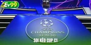 Soi kèo cup C1